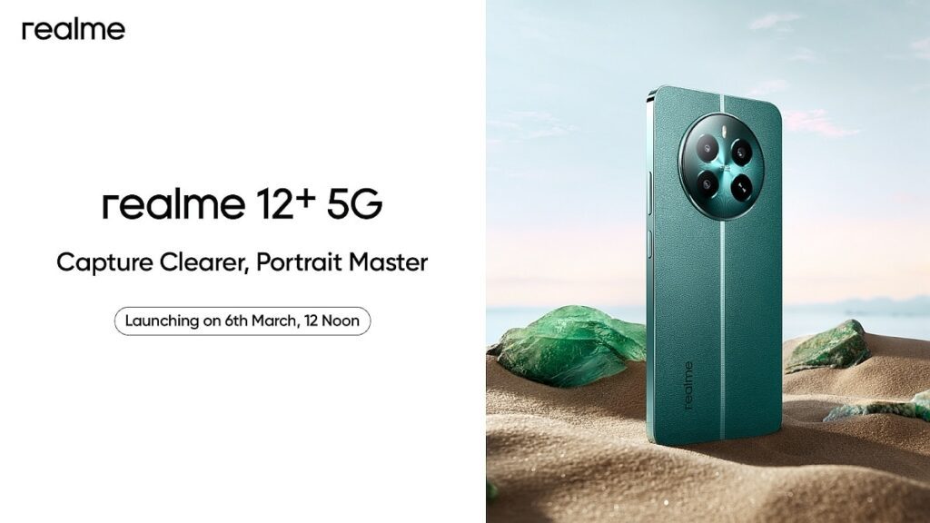 Realme 12+ 5G India Launch Date Set for March 6; Confirmed to Feature 50-Megapixel Camera